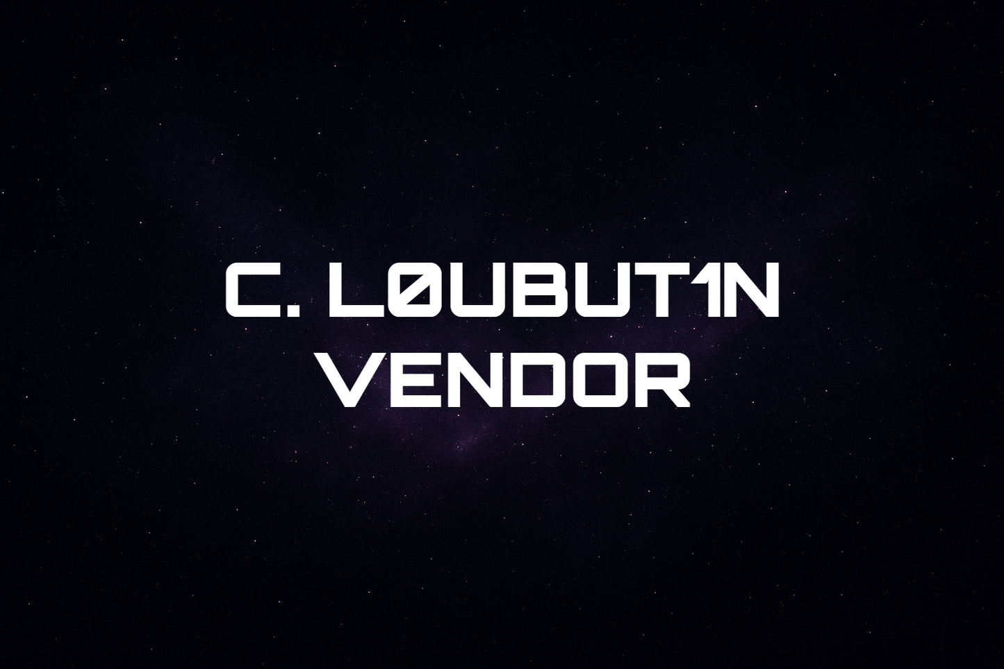 CHR1STI4N L0UBOUT1N VENDOR